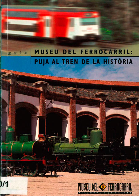 Gua Museu del Ferrocarril: Puja al tren de la historia, 1997