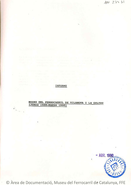 Informe: Museu del Ferrocarril de Vilanova i la Geltr (junio 1988-marzo 1990)