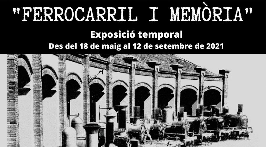 Exposición temporal: Ferrocarril y Memoria