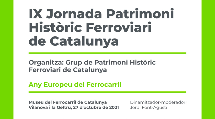 IX Jornada de Patrimoni Històric Ferroviari al Museu del Ferrocarril de Catalunya
